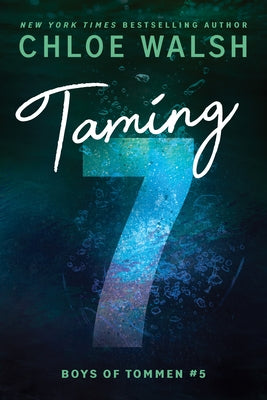 Taming 7 by Walsh, Chloe