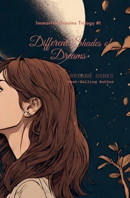 Different Shades of Dreams by Hanks, Breann