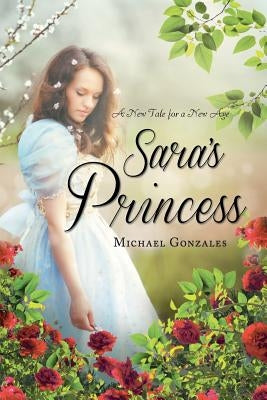 Sara's Princess by Gonzales, Michael