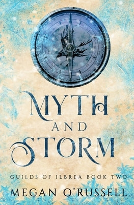 Myth and Storm by O'Russell, Megan