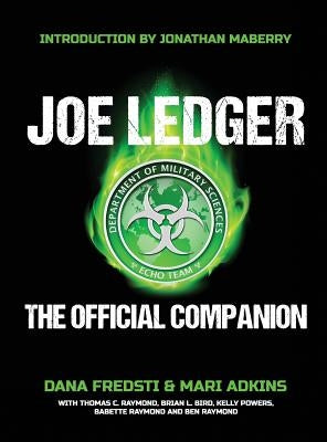 Joe Ledger: The Official Companion by Fredsti, Dana