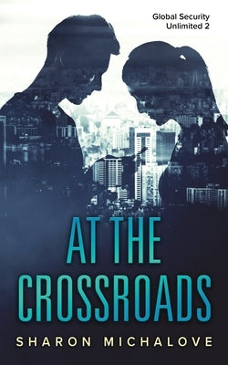 At the Crossroads by Michalove, Sharon