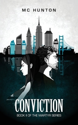 Conviction: Book II of The Martyr Series by Hunton, MC