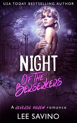 Night of the Berserkers by Savino, Lee