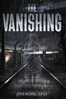 The Vanishing by Slater, David Michael