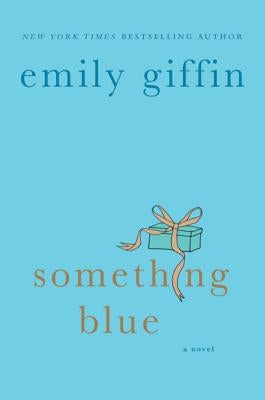 Something Blue by Giffin, Emily