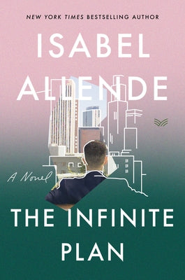 The Infinite Plan by Allende, Isabel