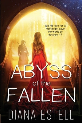 Abyss of the Fallen by Estell, Diana