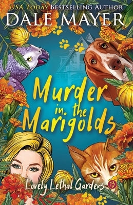 Murder in the Marigolds by Mayer, Dale