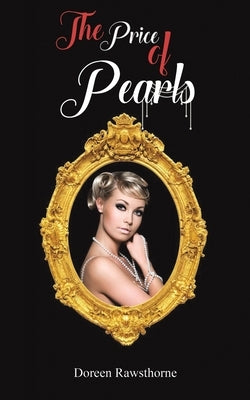 The Price of Pearls by Rawsthorne, Doreen