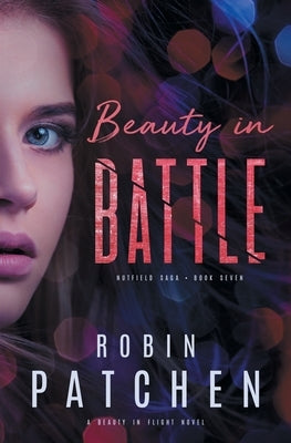 Beauty in Battle by Patchen, Robin