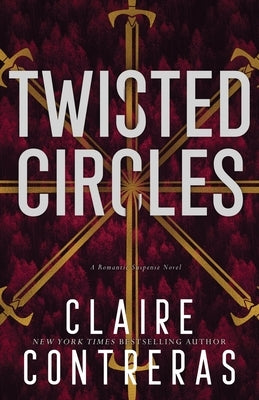 Twisted Circles by Contreras, Claire