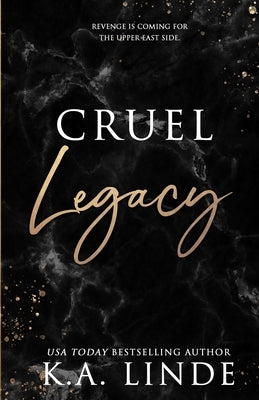 Cruel Legacy (Special Edition) by Linde, K. A.