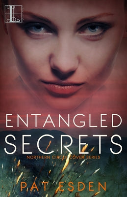 Entangled Secrets by Esden, Pat