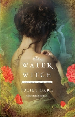 The Water Witch by Dark, Juliet