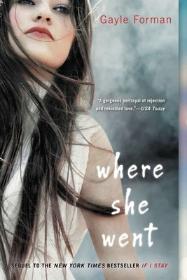 Where She Went by Forman, Gayle