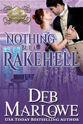 Nothing But a Rakehell by Marlowe, Deb