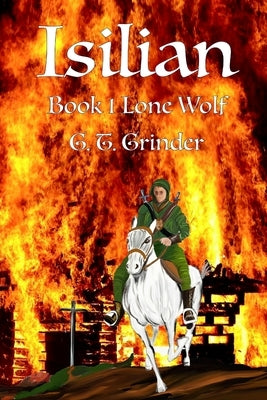 Isilian: Book 1 Lone Wolf by Grinder, Gabriel T.