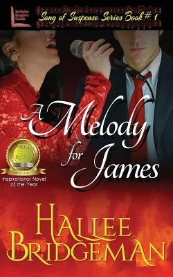 A Melody for James: Song of Suspense Series book 1 by Bridgeman, Hallee