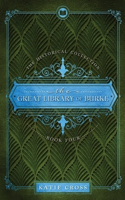 Great Library of Burke by Cross, Katie