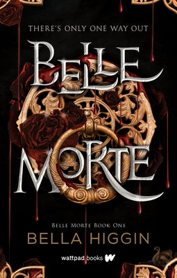 Belle Morte by Higgin, Bella