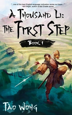 A Thousand Li: The First Step: Book 1 of A Thousand Li by Wong, Tao