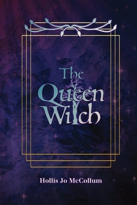 The Queen Witch by McCollum, Hollis Jo