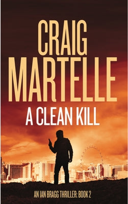 A Clean Kill by Craig Martelle