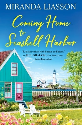 Coming Home to Seashell Harbor by Liasson, Miranda