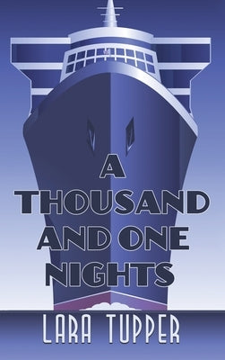 A Thousand and One Nights by Tupper, Lara