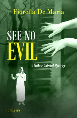 See No Evil: A Father Gabriel Mystery by De Maria, Fiorella