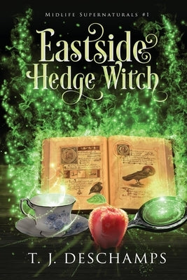 Eastside Hedge Witch by DesChamps, T. J.