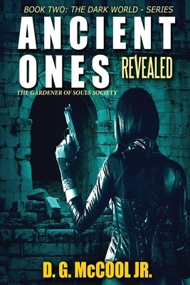 Ancient Ones Revealed by McCool, D. G.