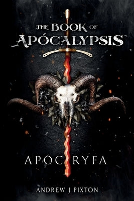 The Book of Apócalypsis by Pixton, Andrew J.