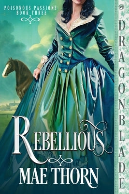 Rebellious by Thorn, Mae