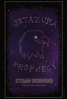 The Setazura Prophecy by Desmond, Ethan