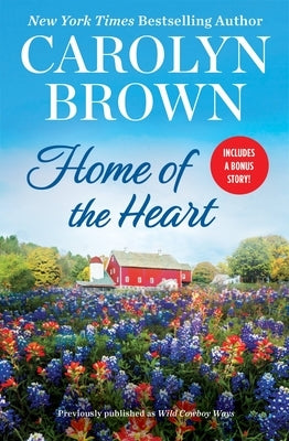 Home of the Heart: Includes a Bonus Novella by Brown, Carolyn