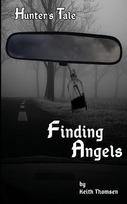 Finding Angels by Thomsen, Keith Stuart