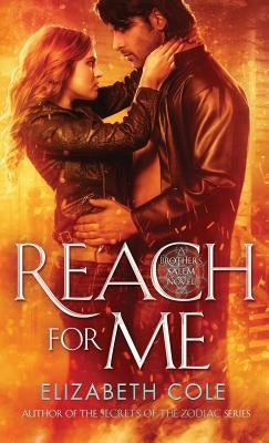 Reach For Me: A Demon Hunter Paranormal Romance by Cole, Elizabeth