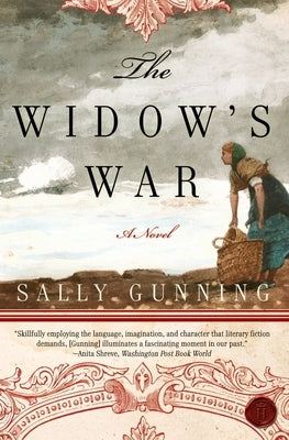 The Widow's War by Gunning, Sally Cabot