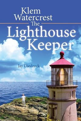 Klem Watercrest The Lighthouse Keeper by Diedreck, Jay