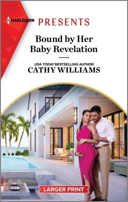 Bound by Her Baby Revelation by Williams, Cathy