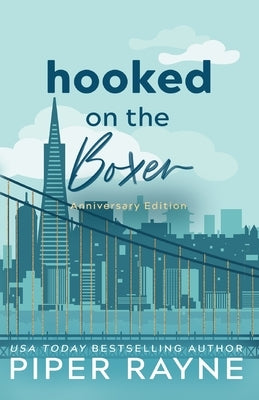 Hooked on the Boxer: Anniversary Edition (Large Print) by Rayne, Piper