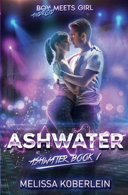 Ashwater by Koberlein, Melissa