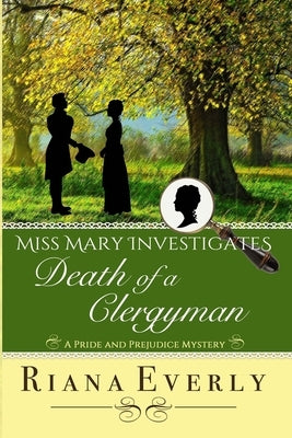 Death of a Clergyman: A Pride and Prejudice Mystery by Everly, Riana