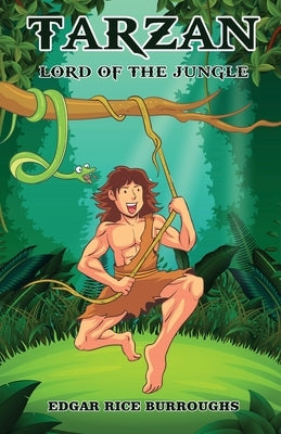 Tarzan, Lord of the Jungle by Burroughs, Edgar Rice