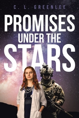 Promises Under the Stars by Greenlee, C. L.