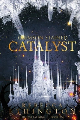 Crimson Stained Catalyst by Ethington, Rebecca