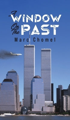 A Window on the Past by Chomel, Marc