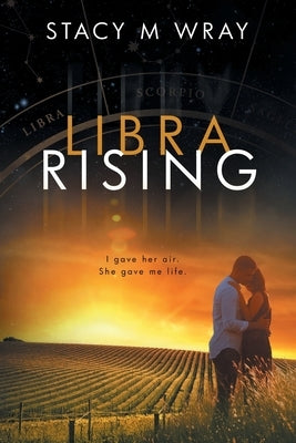 Libra Rising by Wray, Stacy M.